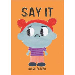 Say It by Diego Estebo