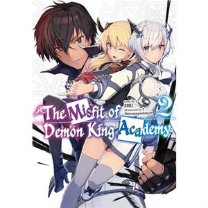 The Misfit of Demon King Academy Vol. 2 Light Novel by Shu