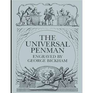 The Universal Penman by George Bickham