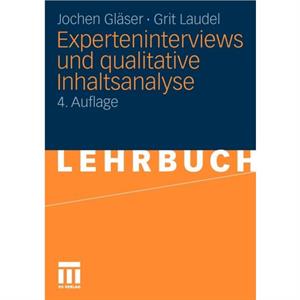 Experteninterviews und qualitative Inhaltsanalyse by Grit Laudel