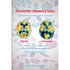 Dementia Memory Loss by Kedar N Prasad