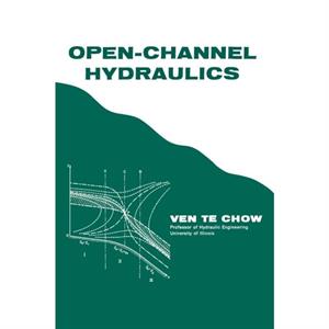 OpenChannel Hydraulics by Ven Te Chow