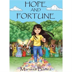 Hope and Fortune by Marissa Banez