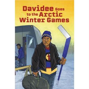 Davidee Goes to the Arctic Winter Games by Ryan Lahti