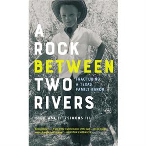 A Rock between Two Rivers by Fitzsimons & Hugh Asa & III