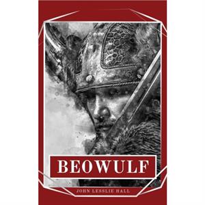Beowulf by John Lesslie Hall