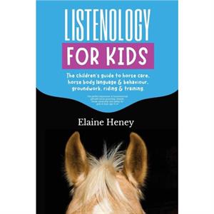 Listenology for Kids by Elaine Heney