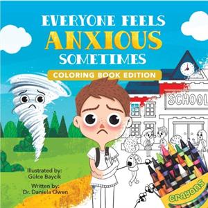 Everyone Feels Anxious Sometimes by Dr Daniela Owen