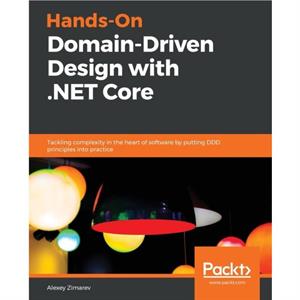 HandsOn DomainDriven Design with .NET Core by Zimarev & Alexey 