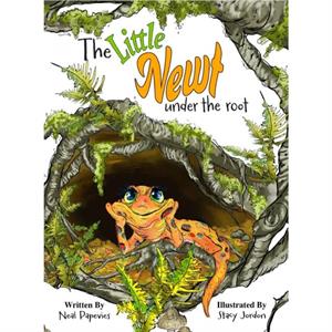 The Little Newt Under the Root by Neal Papevies