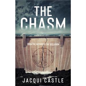 The Chasm by Jacqui Castle