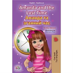 Amanda and the Lost Time English Ukrainian Bilingual Childrens Book by Kidkiddos Books