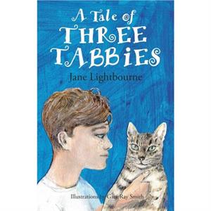 A Tale of Three Tabbies by Jane Lightbourne