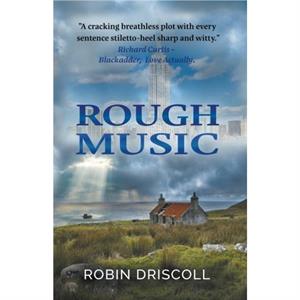 Rough Music by Robin Driscoll