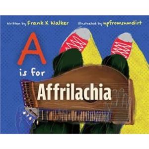 A Is for Affrilachia by Ronald W Davis