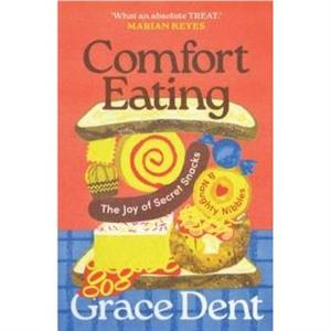 Comfort Eating by Grace Dent