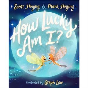 How Lucky Am I by Mark Hoying