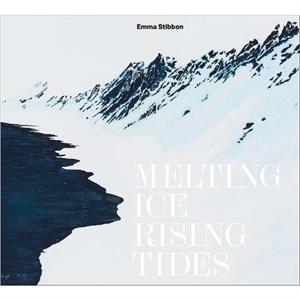 Emma Stibbon Melting Ice  Rising Tides by Richard Fisher