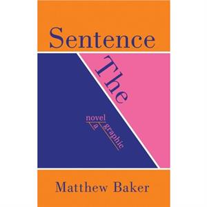 The Sentence by Matthew Baker