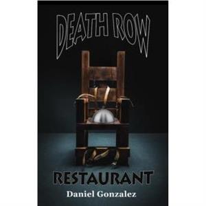Death Row Restaurant by Daniel Gonzalez