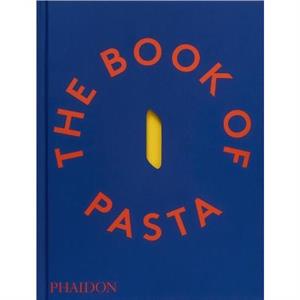 The Book of Pasta by Academia Barilla