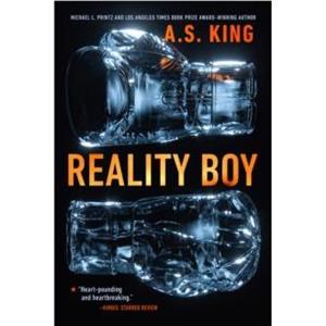 Reality Boy by A.S. King