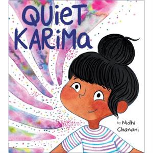 Quiet Karima by Nidhi Chanani