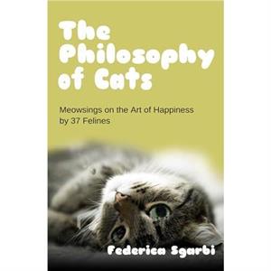 The Philosophy of Cats by Federica Sgarbi