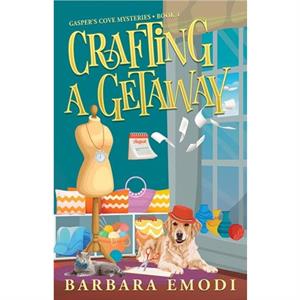 Crafting a Getaway by Barbara Emodi