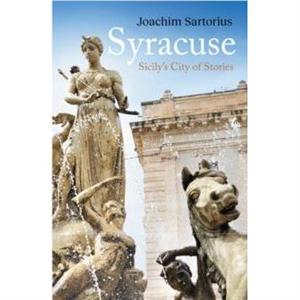 Syracuse by Joachim Sartorius