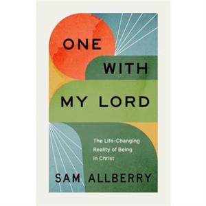 One with My Lord by Sam Allberry