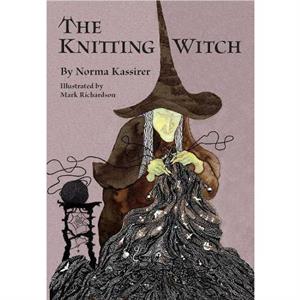 The Knitting Witch by Norma Kassirer