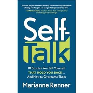 Self Talk by Marianne Renner