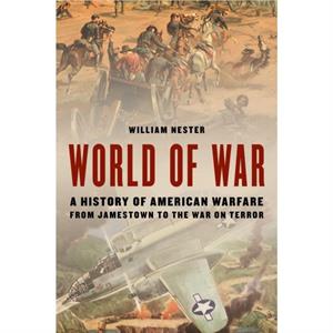 World of War by William Nester