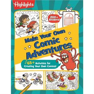 Make Your Own Comic Adventures by Highlights