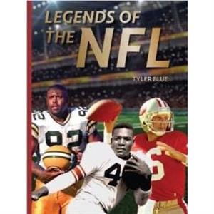 Legends of the NFL by Tyler Blue