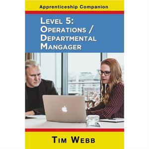 Level 5 Operations  Departmental Manager by Tim Webb