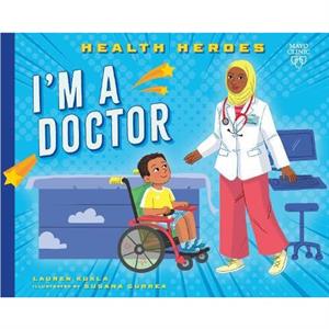 Im a Doctor by Lauren Kukla