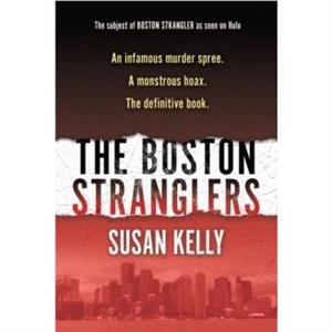 The Boston Stranglers by Susan Kelly