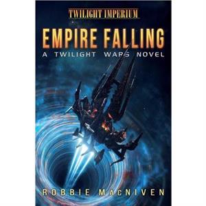 Empire Falling by Robbie MacNiven