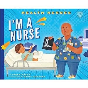 Im a Nurse by Lauren Kukla