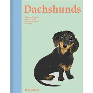 Dachshunds by Jane Eastoe