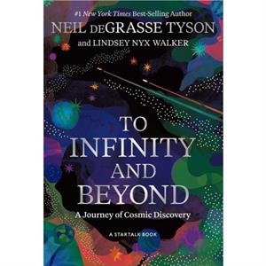 To Infinity and Beyond by Lindsey Nyx Walker