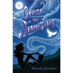 Grace the Amazing by Aleesah Darlison