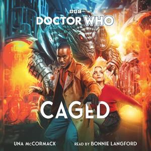 Doctor Who Caged by Una McCormack