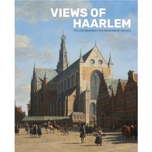 Views of Haarlem by Alexander de Bruin