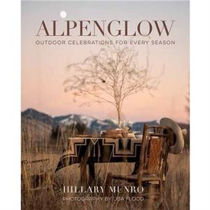 Alpenglow by Lisa Flood