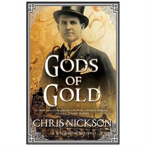 Gods of Gold by Chris Nickson