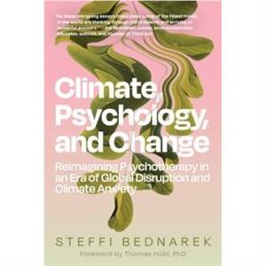 Climate Psychology and Change by Steffi Bednarek