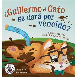 Guillermo el Gato se dara por vencido by Misty Black